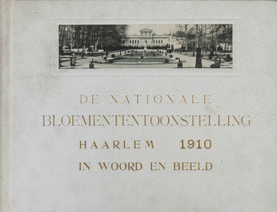 3108
<br/>
De Nationale Bloemententoonstelling Haarlem 1910 : in woord en beeld : vijf-en-zeventig lichtdrukken uitgegeven en gedrukt onder toezicht van het Hoofdbestuur der Algemeene Vereeniging voor Bloembollencultuur
<br/>
<em></em>